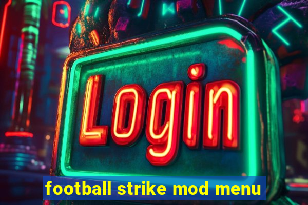 football strike mod menu